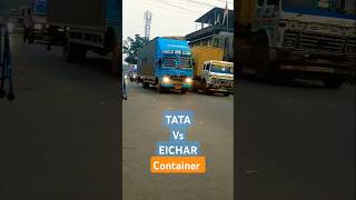 🔥Tata vs eichar Container tatasigna eicher container truckdriver truck barasat driver [upl. by Notaek]