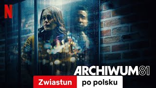 Archiwum 81 Sezon 1  Zwiastun po polsku  Netflix [upl. by Dosia]