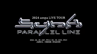 2024 aespa LIVE TOUR  SYNK PARALLEL LINE  Coming Soon 2✨ [upl. by Annhoj]