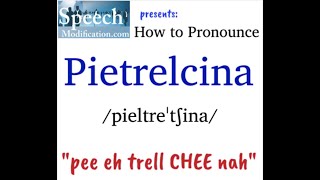 How to Pronounce Pietrelcina [upl. by Benil]