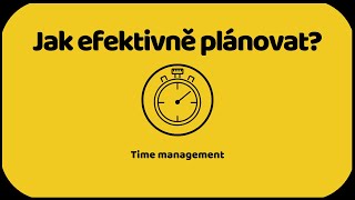 TIME MANAGEMENT  Jak si zvolit cíle a plánovat dny Osobní rozvoj [upl. by Wsan]