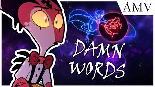 BLITZ ORIGINAL SONG  DAMN WORDS  HELLUVA BOSS [upl. by Nho]