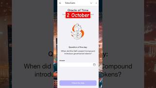 Time Farm Answer Today 2 October  When did the DeFi project Compound introduce governance tokens [upl. by Atinar]