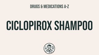 How to use Ciclopirox Shampoo  Explain UsesSide EffectsInteractions [upl. by Ahsitaf]