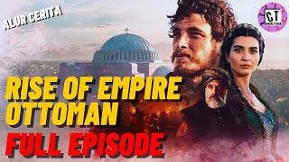 RISE OF EMPIRE OTTOMAN  Full Episode [upl. by Sharleen]