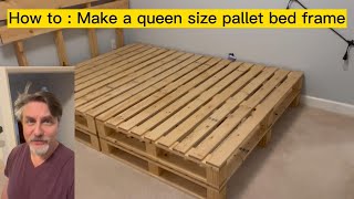 DIY Wood Projects How To Create Your Own Queen Pallet Bed Frame [upl. by Naxor]