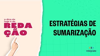 Estratégias de sumarização Cursinho Integrado  Redação  Dicas do Cursinho Integrado [upl. by Savina]