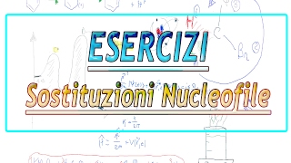 Esercizi sulle sostituzioni nucleofile [upl. by Lissak]