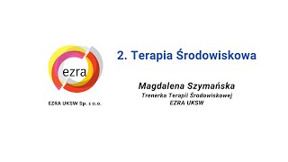 Odcinek 2  Terapia Środowiskowa [upl. by Nebuer]