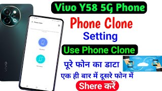 Phone Clone Kaise kare  Vivo Y58 Phone Clone Data Shering Use Kaise kare [upl. by Egoreg]