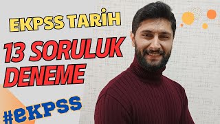 13 Soruluk EKPSS Tarih Deneme Sınavı  EKPSS 2024 ekpss kpss [upl. by Ilocin333]