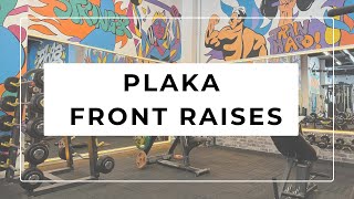 PLAKA FRONT RAISES [upl. by Joseph]