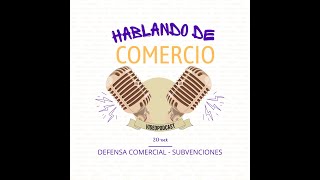 Podcast Hablando de Comercio  Grupo 02 [upl. by Aizti627]