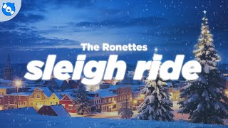 The Ronettes  Sleigh Ride Lyrics [upl. by Natka]