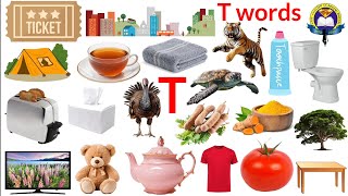 T Letter Words  Vocabulary Words With T  English Vocabular  Tiger Turtle  Timer  Tomato  Tree [upl. by Ramad]