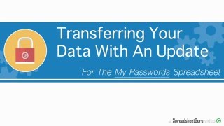 My Passwords Spreadsheet  Transferring Data For File Updates [upl. by Yrohcaz]