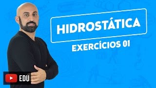 HIDROSTÁTICA 5  Exercícios [upl. by Kruger]