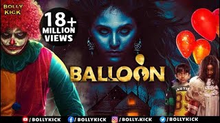 Balloon Full Movie  Jai Sampath  Hindi Dubbed Movies 2021  Janani Iyer  Yogi Babu  Anjali [upl. by Nifled349]