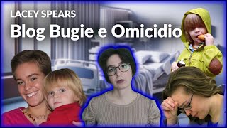 Lacey Spears  Blog bugie e omicidio [upl. by Ralfston723]