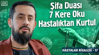 Şifa Duası 7 Kere Oku Hastalıktan Kurtul  Hastalar Risalesi 17  Kulunç Mehmedyildiz [upl. by Trainor]