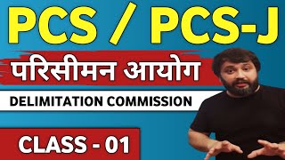 Class  01 Delimitation Commission article82 UP PCS  PCSJ by Shagun Sir [upl. by Turro]