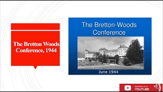 The Bretton Woods Conference 1944 [upl. by Tiraj]