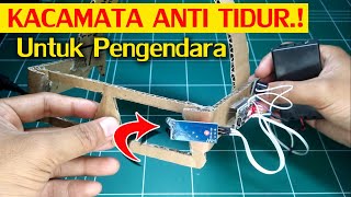 Kacamata Anti Tidur Untuk Pengendara  Glasses anti sleep for driver  Arduino Project [upl. by Htiel689]