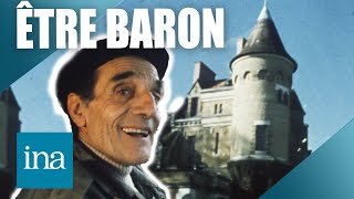 🏰 Être un baron… en 1972 🫅  INA Société [upl. by Akiner]