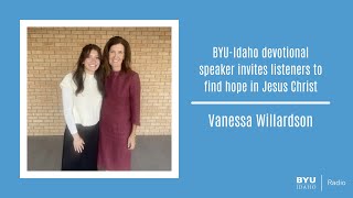 BYUIdaho devotional speaker invites listeners to find hope in Jesus Christ in interview [upl. by Karylin]