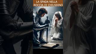 IL MISTERO DELLA SPADA NELLA ROCCIA DI CHIUSDINO [upl. by Clardy]