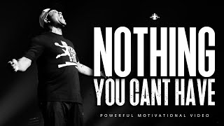 NOTHING YOU CANT HAVE  Powerful Eric Thomas Motivational Speech [upl. by Laryssa]