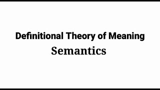 definitional theory of meaningSemantics in urdu theory and its problems [upl. by Casilda807]