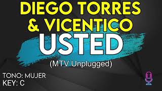 Diego Torres amp Vicentico  Usted MTV Unplugged  Karaoke Instrumental  Mujer [upl. by Rosaleen]