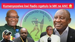 EZINGENAYOKumenyezelwe kwi Radio ngokusebenzisana kwe MK ne ANC 😳Zizwele [upl. by Kevan]