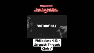 “Philippians 413  Strength Through Christ”jesus love faith bibleverse bible prayer [upl. by Krein575]