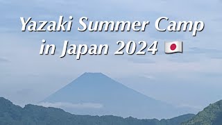 Yazaki Summer Camp in Japan 2024 [upl. by Newbold888]