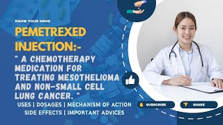 Pemetrexed Injection Uses Dosage Mechanism Side Effects and Important Advice  MediInsights [upl. by Ainollopa631]