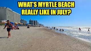 Whats Myrtle Beach REALLY Like in July 4th of July Crowd Levels Weather Events amp More [upl. by Llehcnom]