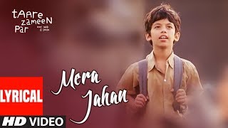 Lyrical  Mera Jahan  Taare Zameen Par  Aamir Khan Darsheel Safary  Shailendra Barve [upl. by Cirre]