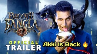 Bhoot Bangla Oficial Teaser New Movie Announcement । Akshay Coming Back 🔥 [upl. by Anhsirk]