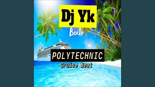 Polytechnic Cruise Beat [upl. by Christalle]