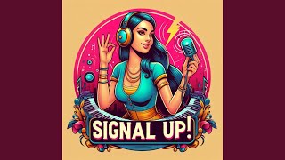 सिग्नल ऊपर Signal Up v3 [upl. by Haiasi]