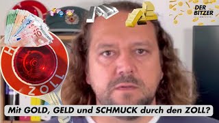 Mit Bargeld Gold und Schmuck durch den Zoll [upl. by Demp]