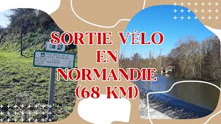 SORTIE VELO EN NORMANDIE 68 KM velo velofrancette voieverte course [upl. by Foley]