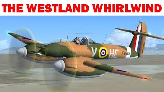 The Westland Whirlwind [upl. by Einaffit]