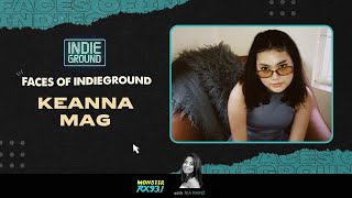 KEANNA MAG  Faces Of Indieground  RX931 [upl. by Winebaum]