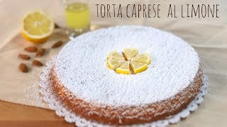 TORTA CAPRESE AL LIMONE  Ricetta Facile [upl. by Aisekal]