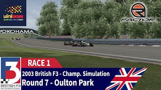 2003 British F3  Championship simulation  ROUND 7  Oulton Park RACE 1  rFactor [upl. by Dobb]