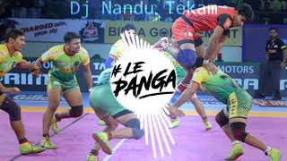 KABADDI  LE  PANGA  PANGA  STYLE MIX  Dj Nandu Tekam [upl. by Ojyma]