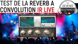 TEST de la REVERB à CONVOLUTION WAVES IRLIVE [upl. by Niowtna]